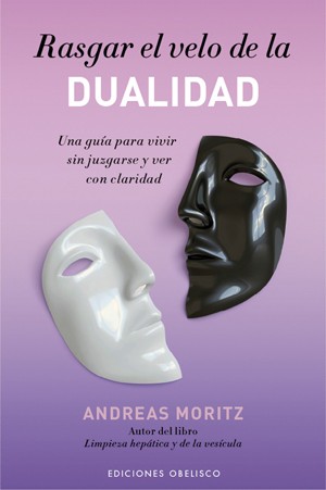 Rasgar el velo de la Dualidad