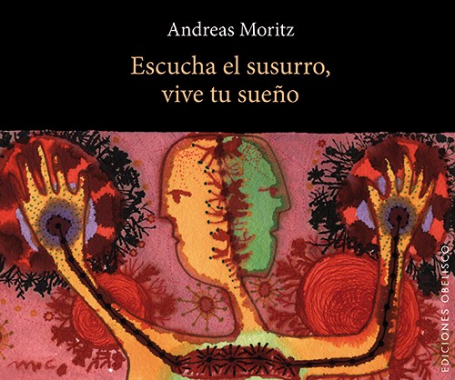 Escucha el susurro, vive tu sueño - ilustrado