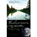 Escucha el susurro, vive tu sueño